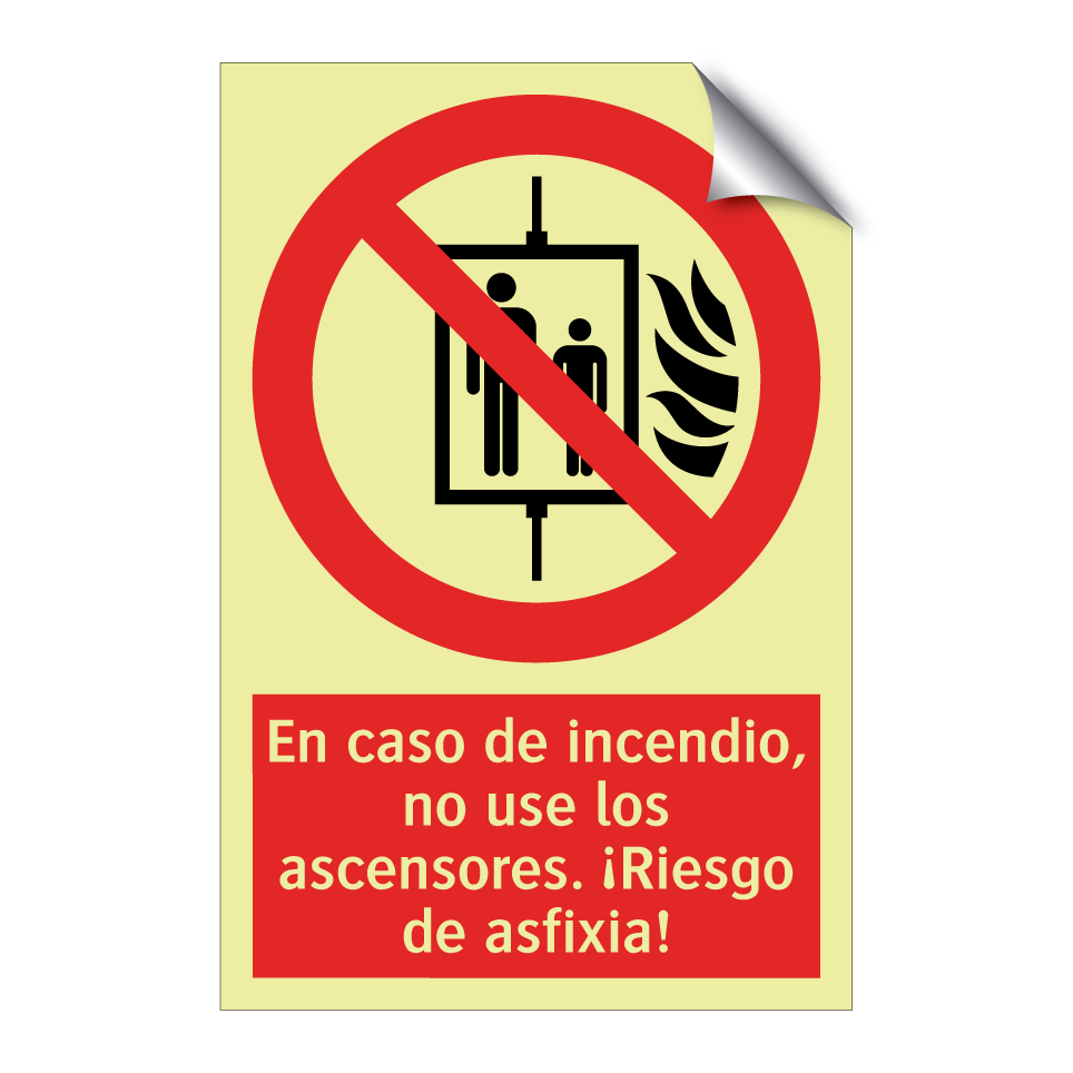 En caso de incendio, no use los ascensores. ¡Riesgo de asfixia!