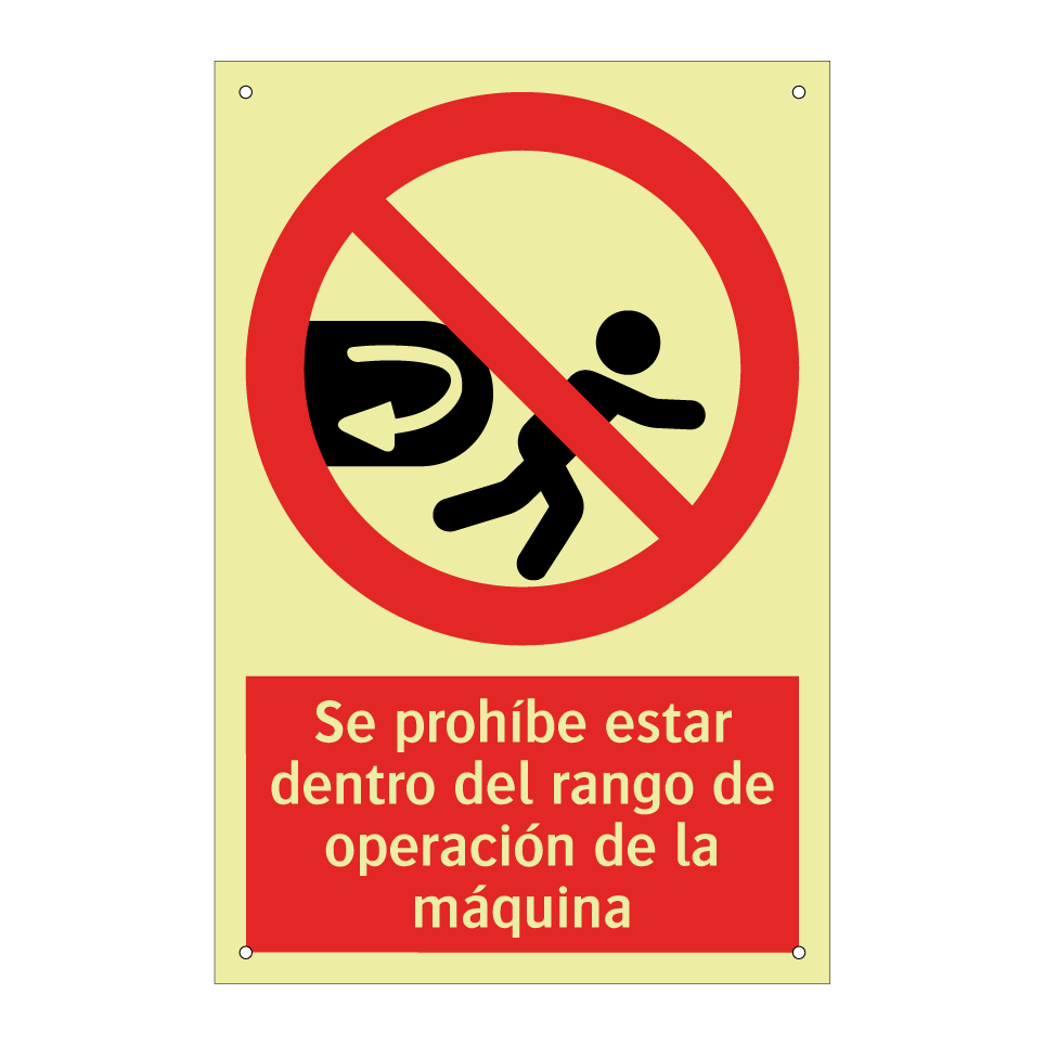 Se prohíbe estar dentro del rango de operación de la máquina