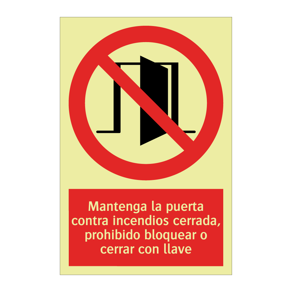 Mantenga la puerta contra incendios cerrada, prohibido bloquear o cerrar con llave