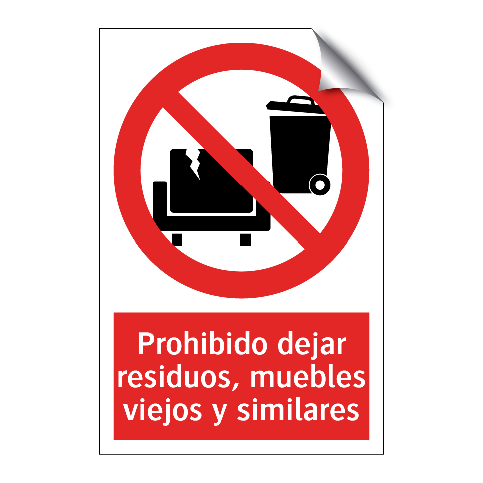 Prohibido dejar residuos, muebles viejos y similares
