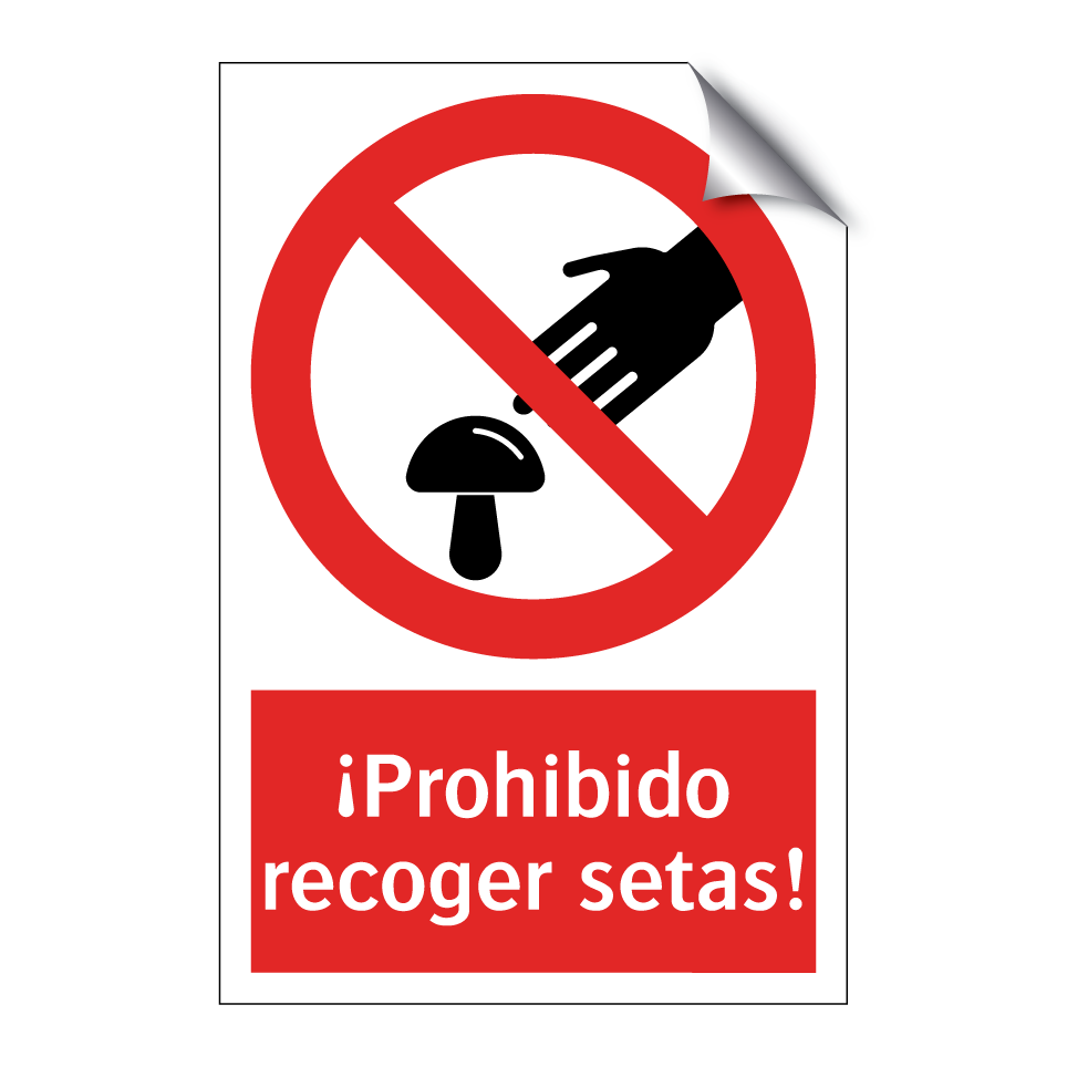 ¡Prohibido recoger setas!