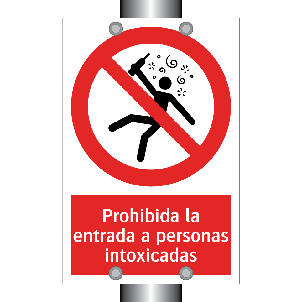 Prohibida la entrada a personas intoxicadas