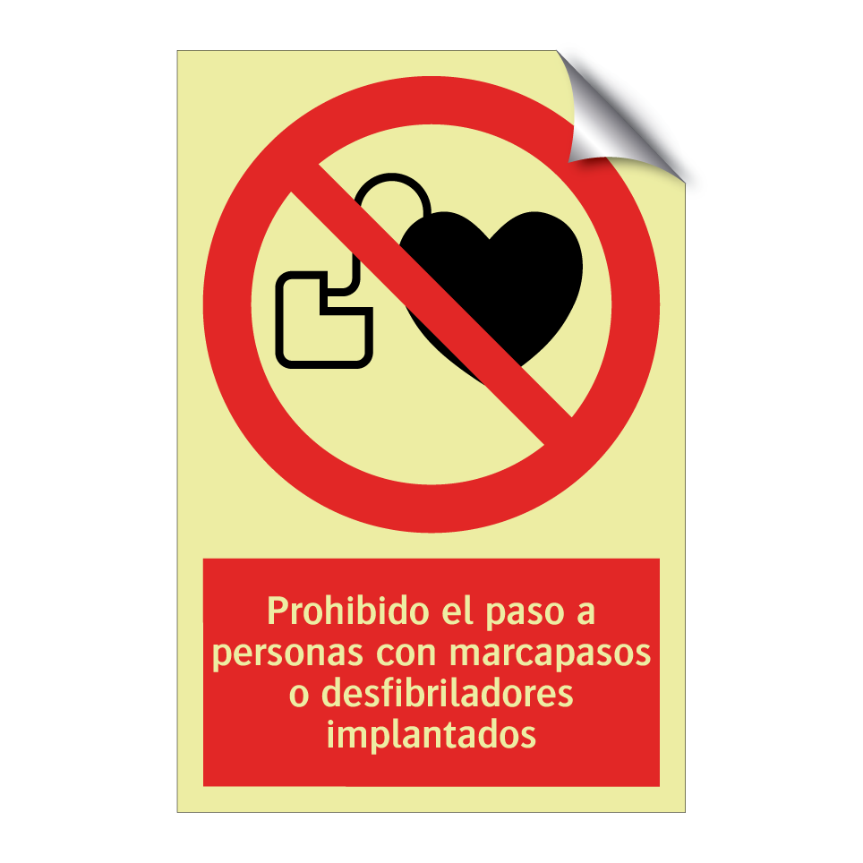 Prohibido el paso a personas con marcapasos o desfibriladores implantados