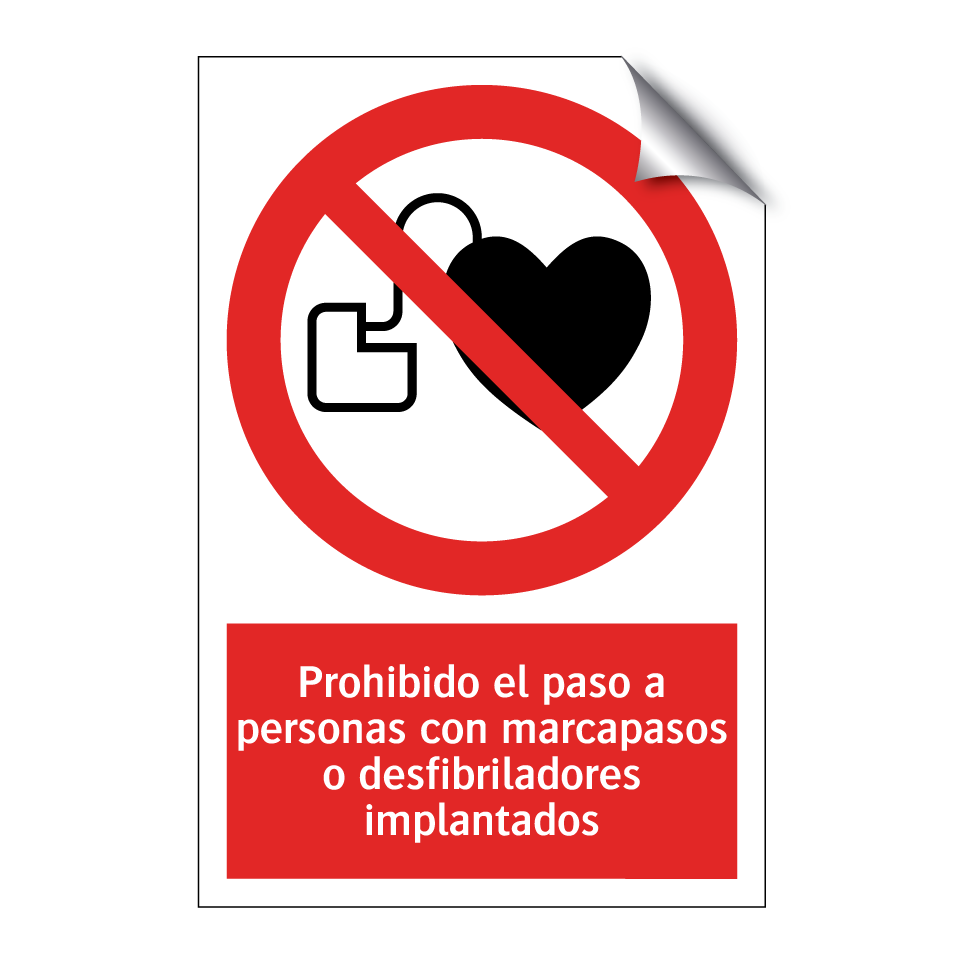 Prohibido el paso a personas con marcapasos o desfibriladores implantados