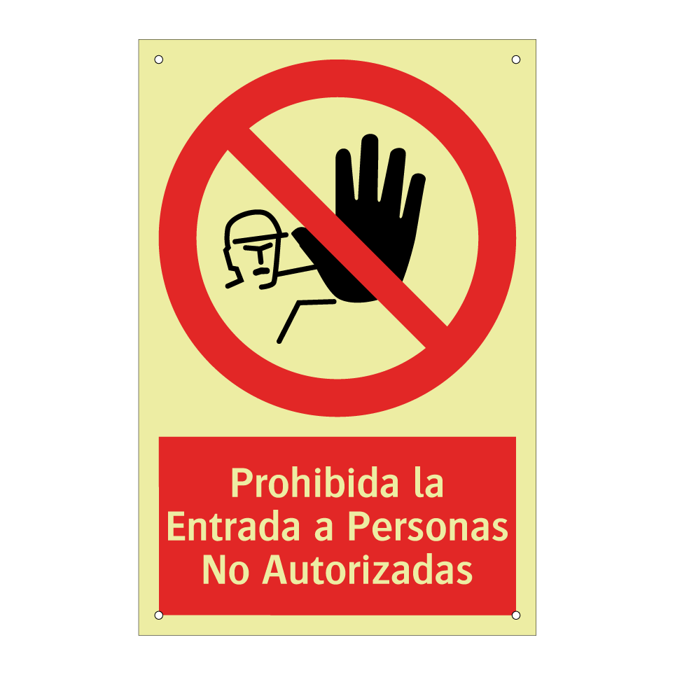 Prohibida la Entrada a Personas No Autorizadas