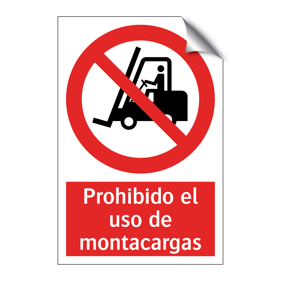 Prohibido el uso de montacargas