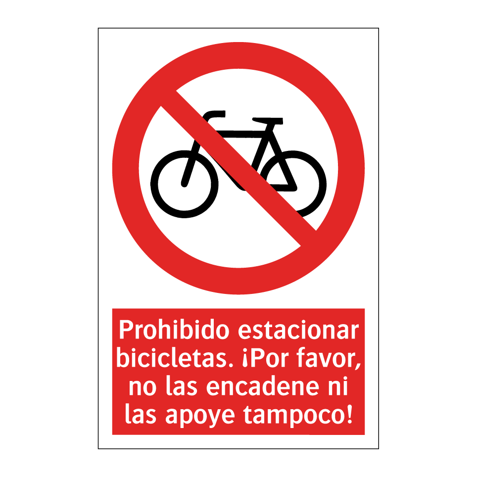 Prohibido estacionar bicicletas. ¡Por favor, no las encadene ni las apoye tampoco!
