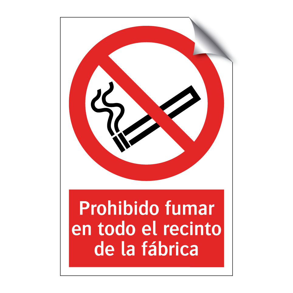 Prohibido fumar en todo el recinto de la fábrica