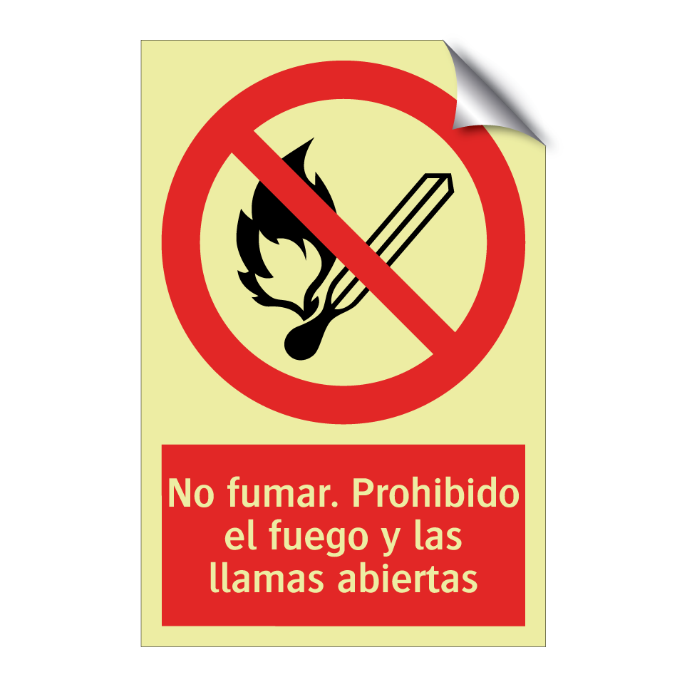 No fumar. Prohibido el fuego y las llamas abiertas