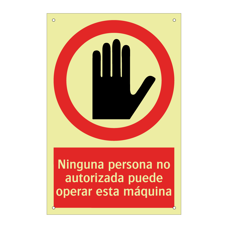 Ninguna persona no autorizada puede operar esta máquina