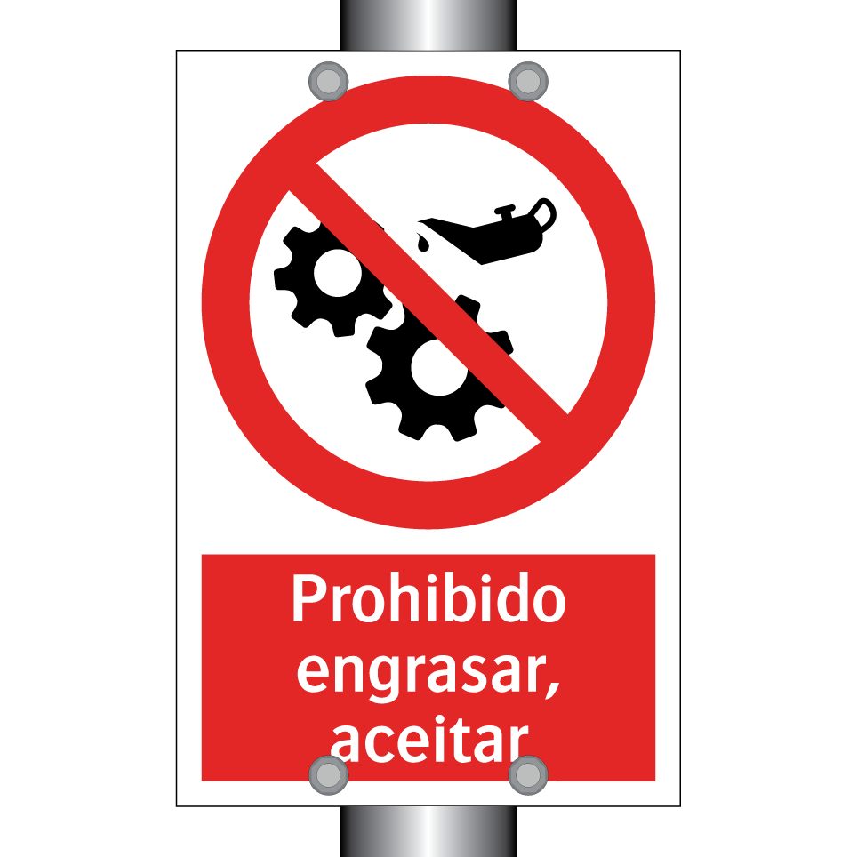 Prohibido engrasar, aceitar