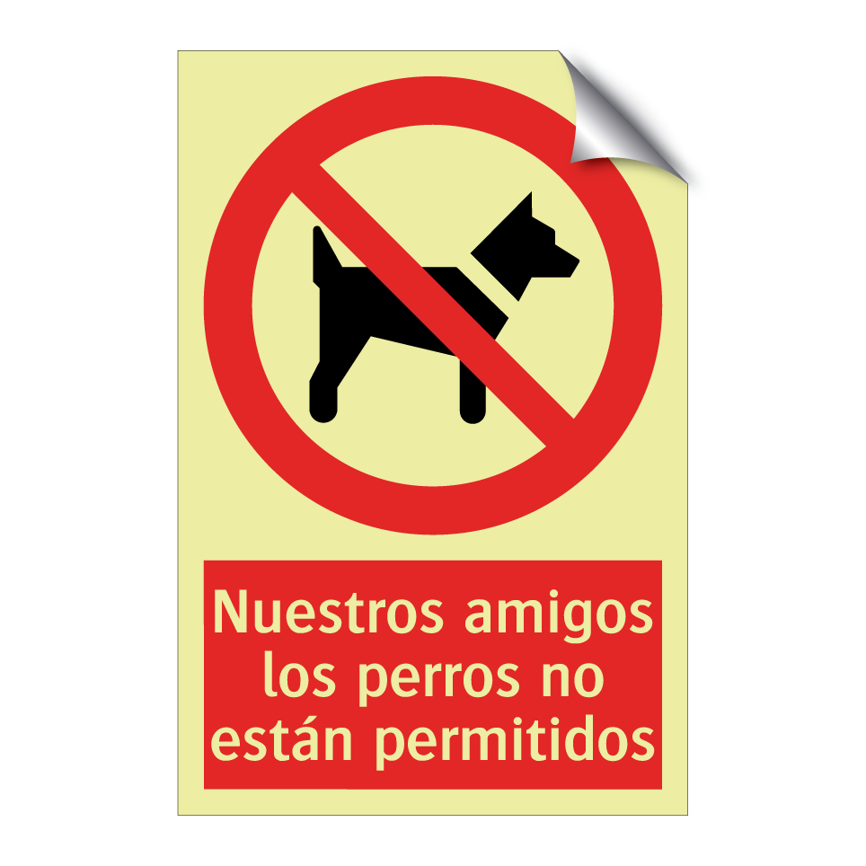 Nuestros amigos los perros no están permitidos