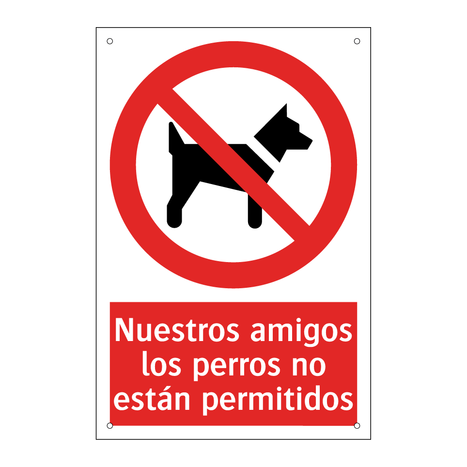 Nuestros amigos los perros no están permitidos
