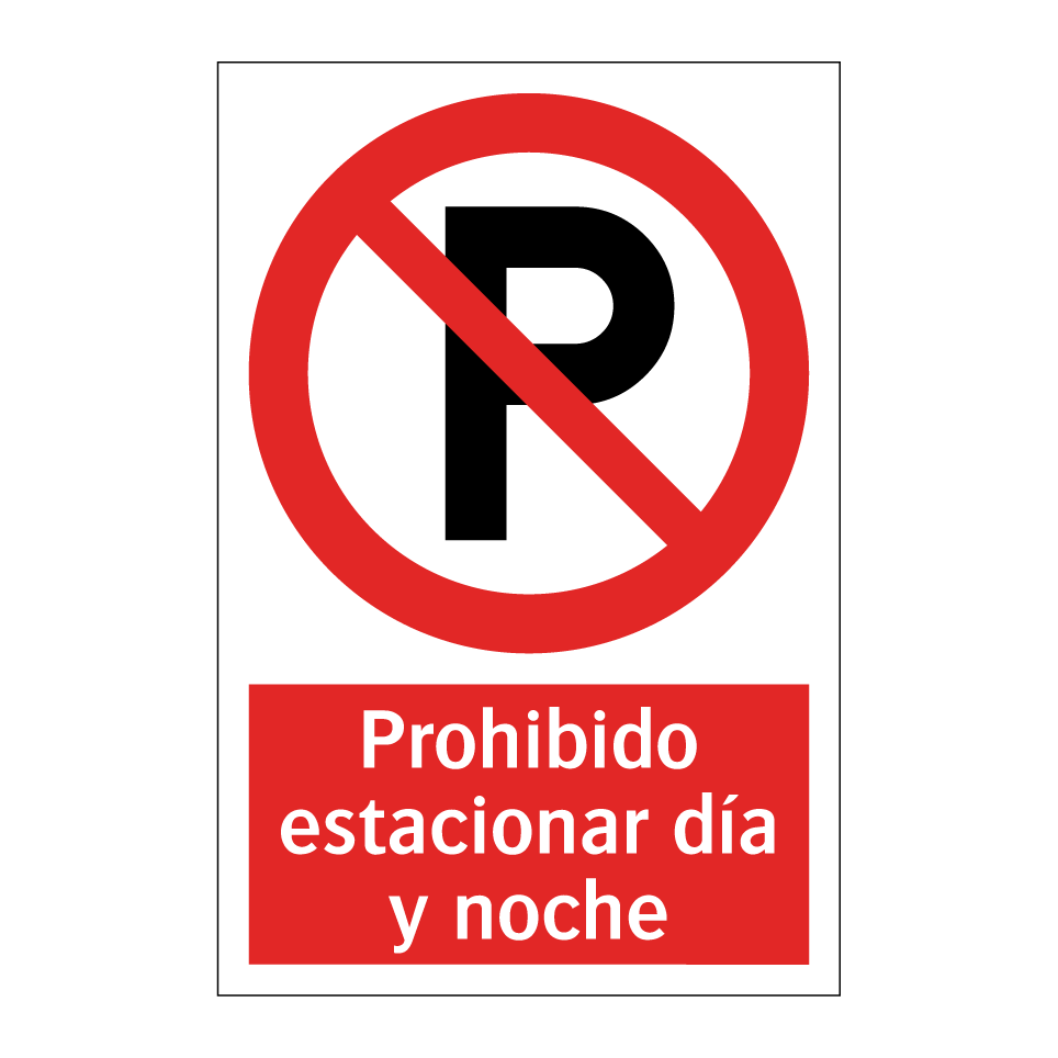 Prohibido estacionar día y noche
