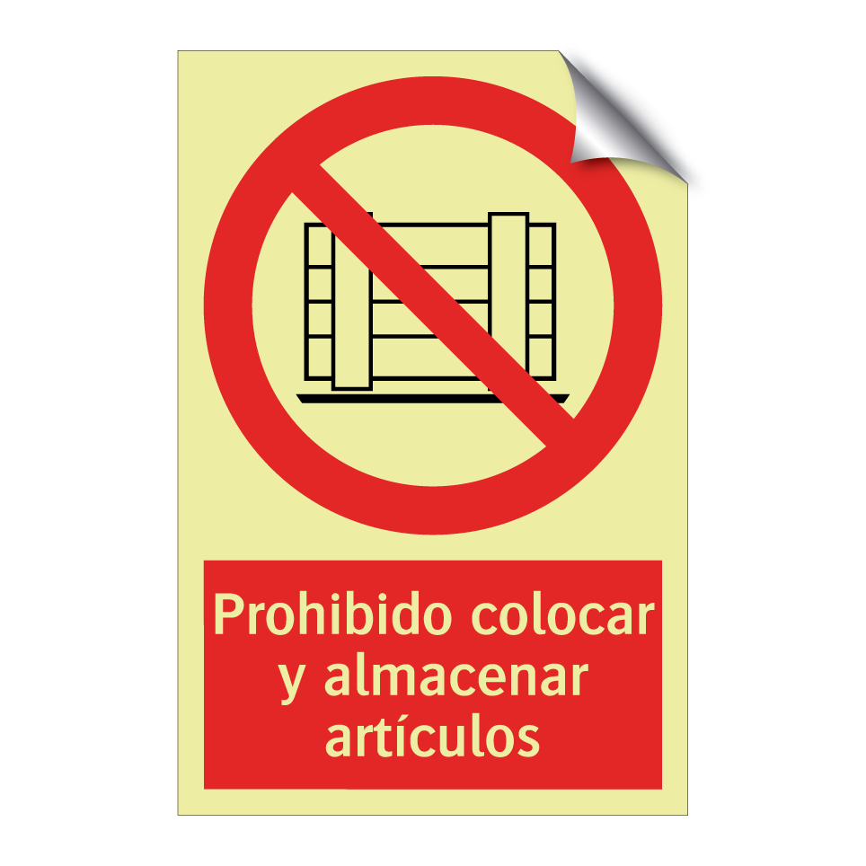 Prohibido colocar y almacenar artículos