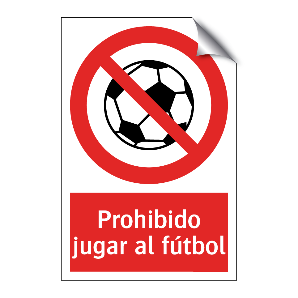 Prohibido jugar al fútbol