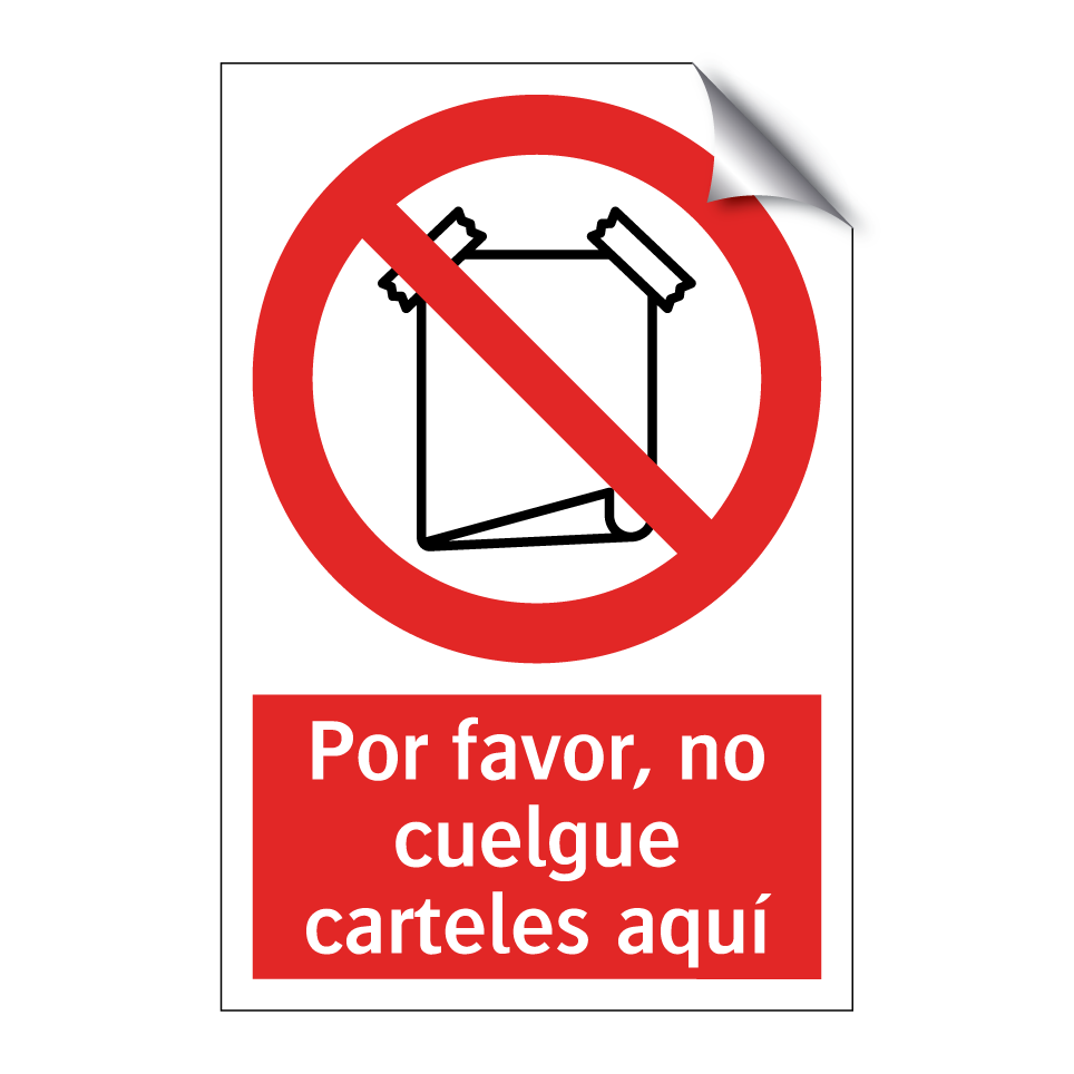 Por favor, no cuelgue carteles aquí