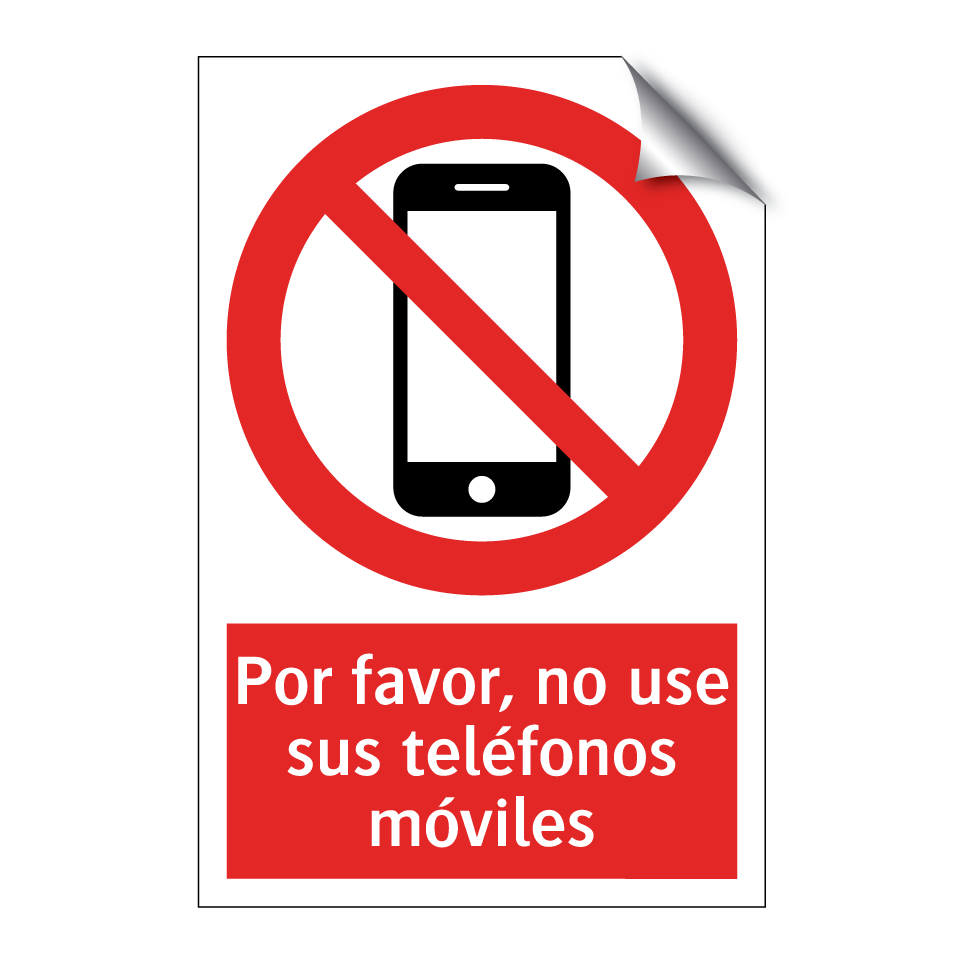 Por favor, no use sus teléfonos móviles