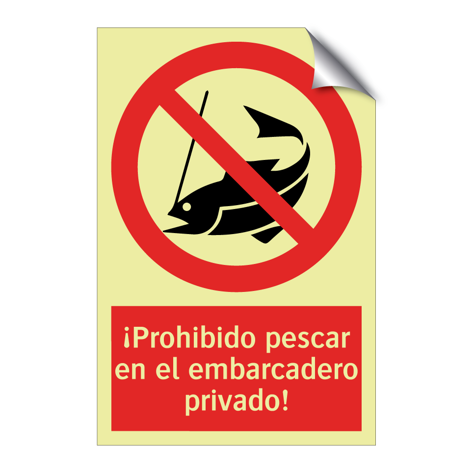 ¡Prohibido pescar en el embarcadero privado!