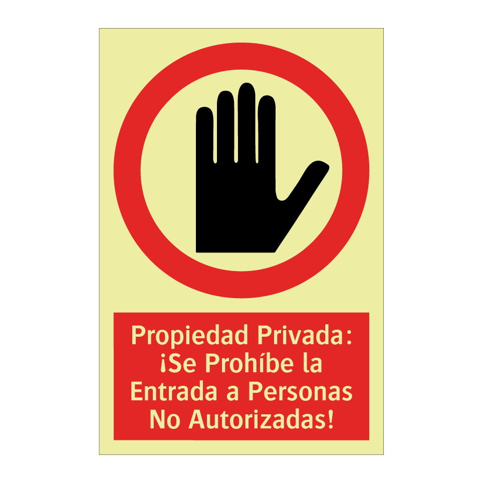 Propiedad Privada: ¡Se Prohíbe la Entrada a Personas No Autorizadas!