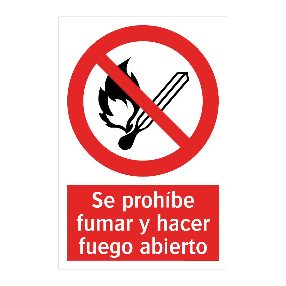 Se prohíbe fumar y hacer fuego abierto