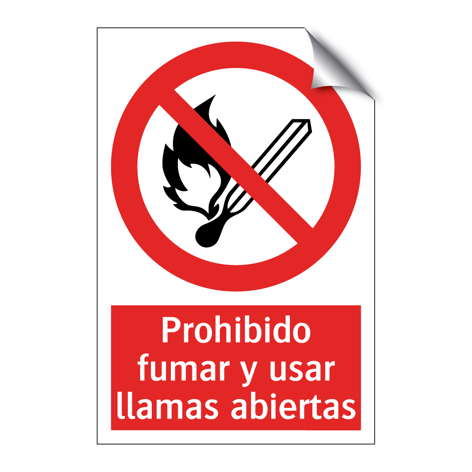 Prohibido fumar y usar llamas abiertas
