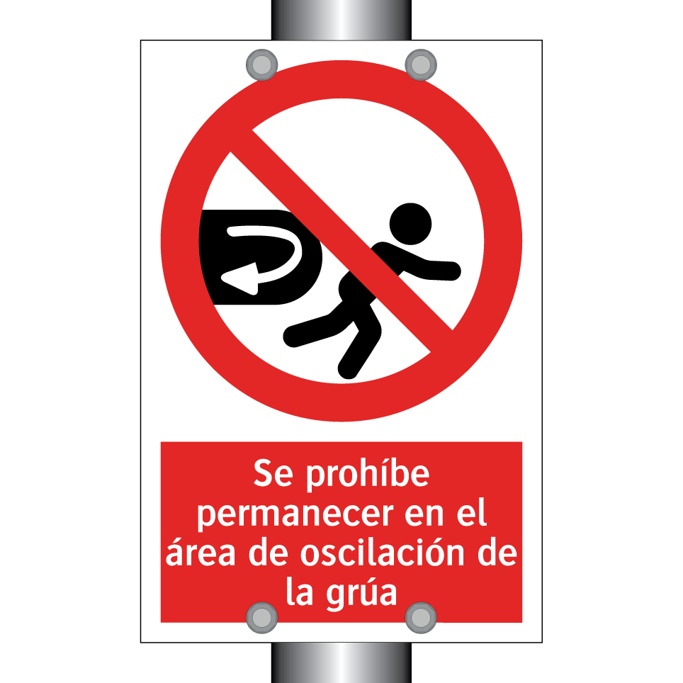 Se prohíbe permanecer en el área de oscilación de la grúa