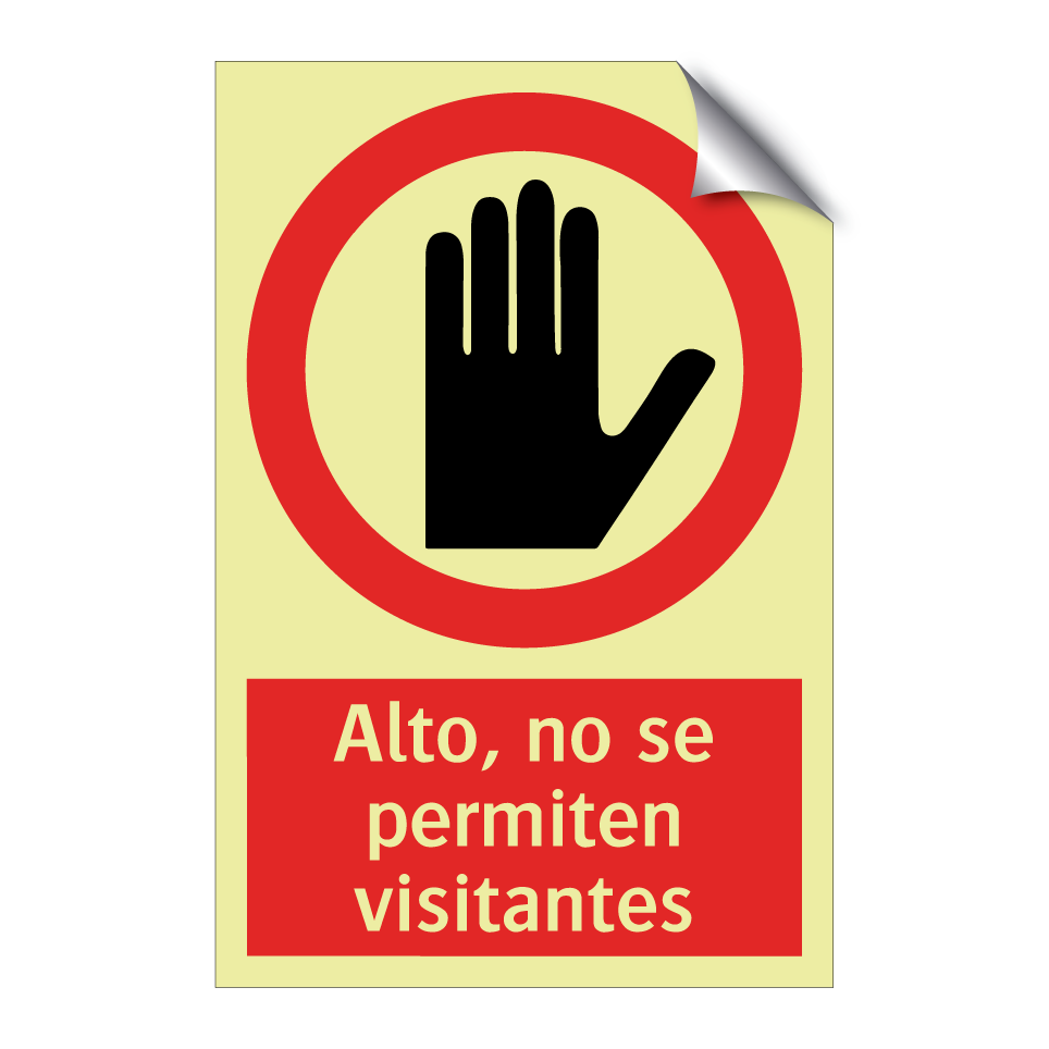 Alto, no se permiten visitantes