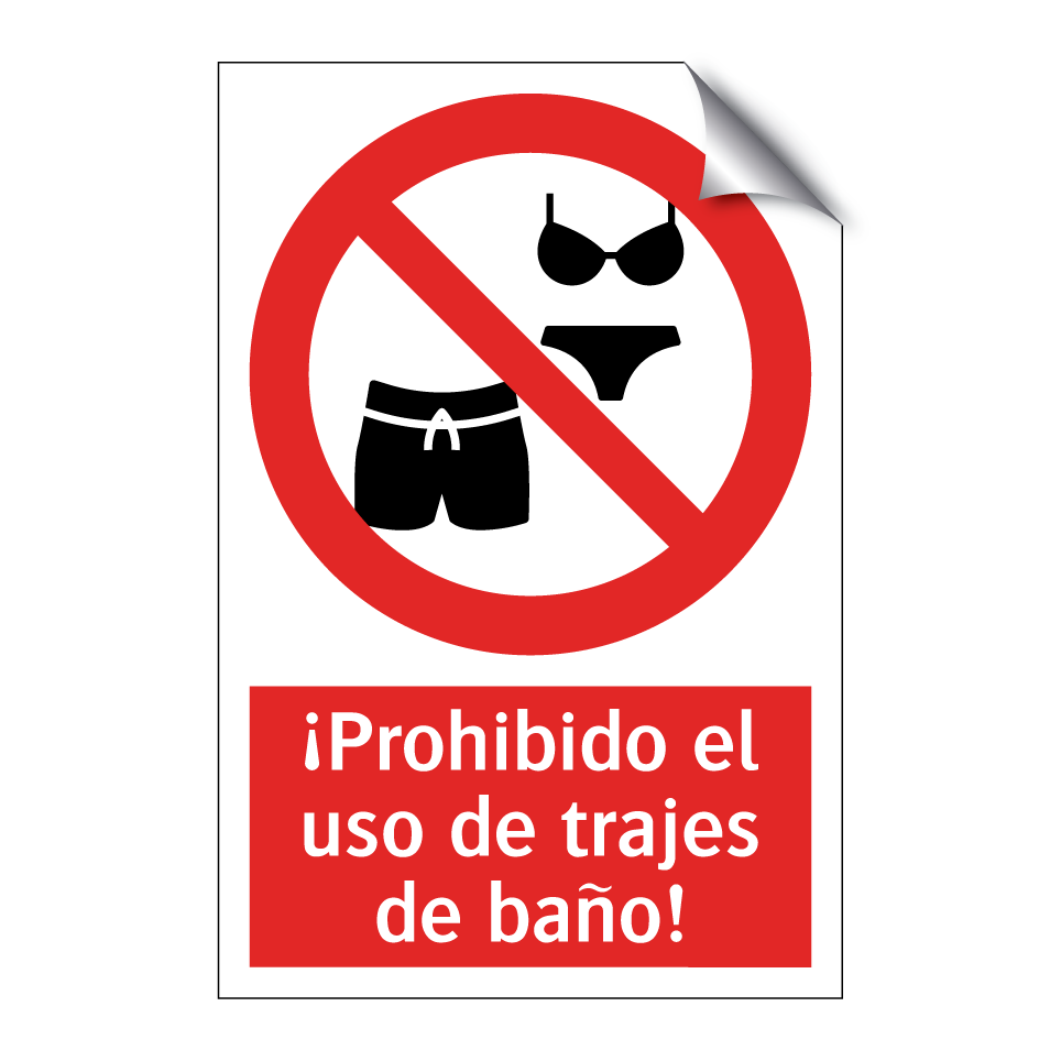 ¡Prohibido el uso de trajes de baño!