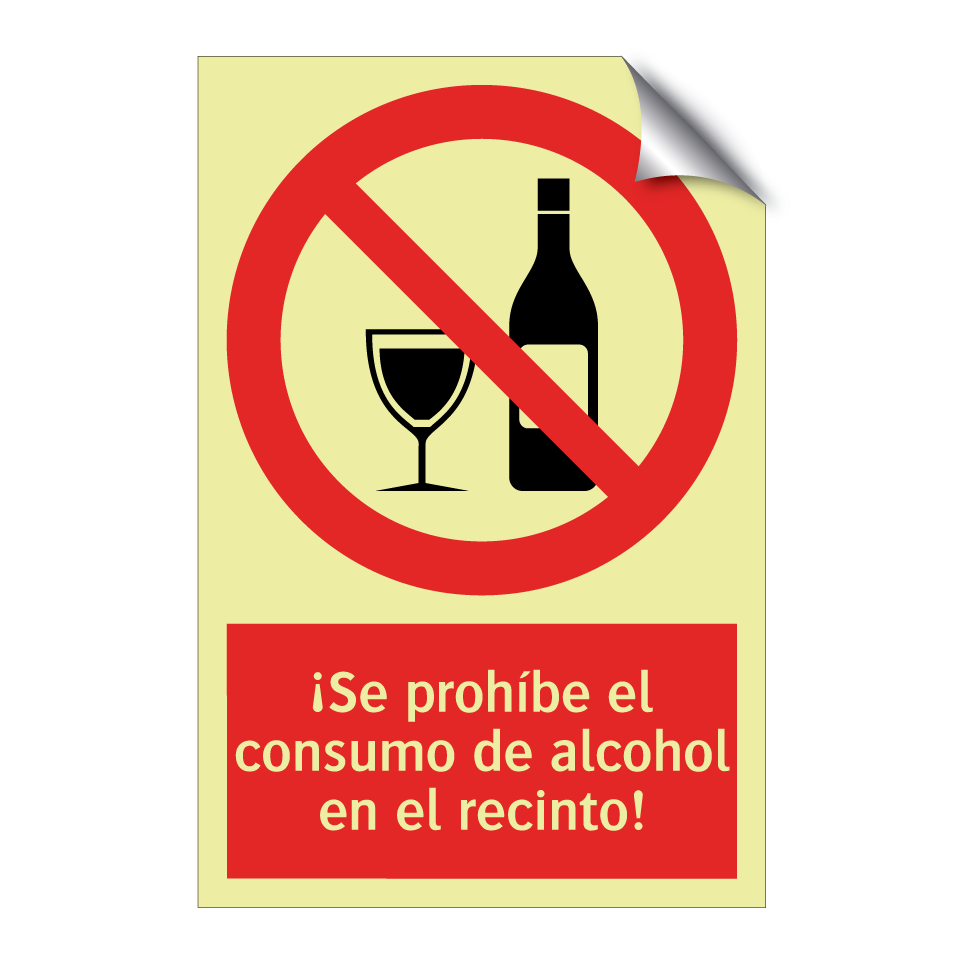 ¡Se prohíbe el consumo de alcohol en el recinto!