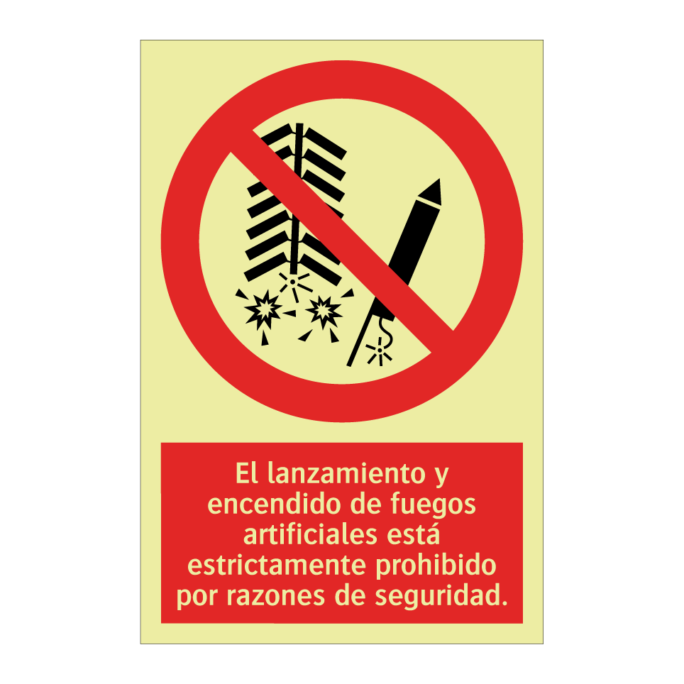 El lanzamiento y encendido de fuegos artificiales está estrictamente prohibido por razones de seguridad.