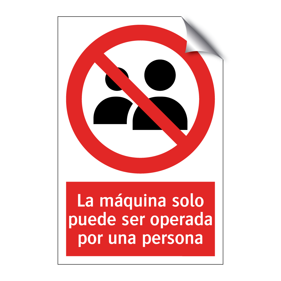 La máquina solo puede ser operada por una persona