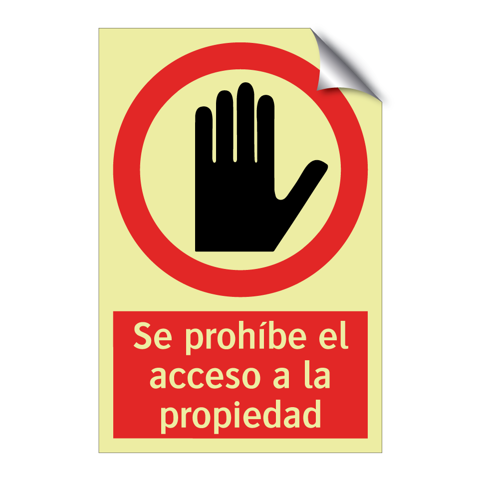 Se prohíbe el acceso a la propiedad