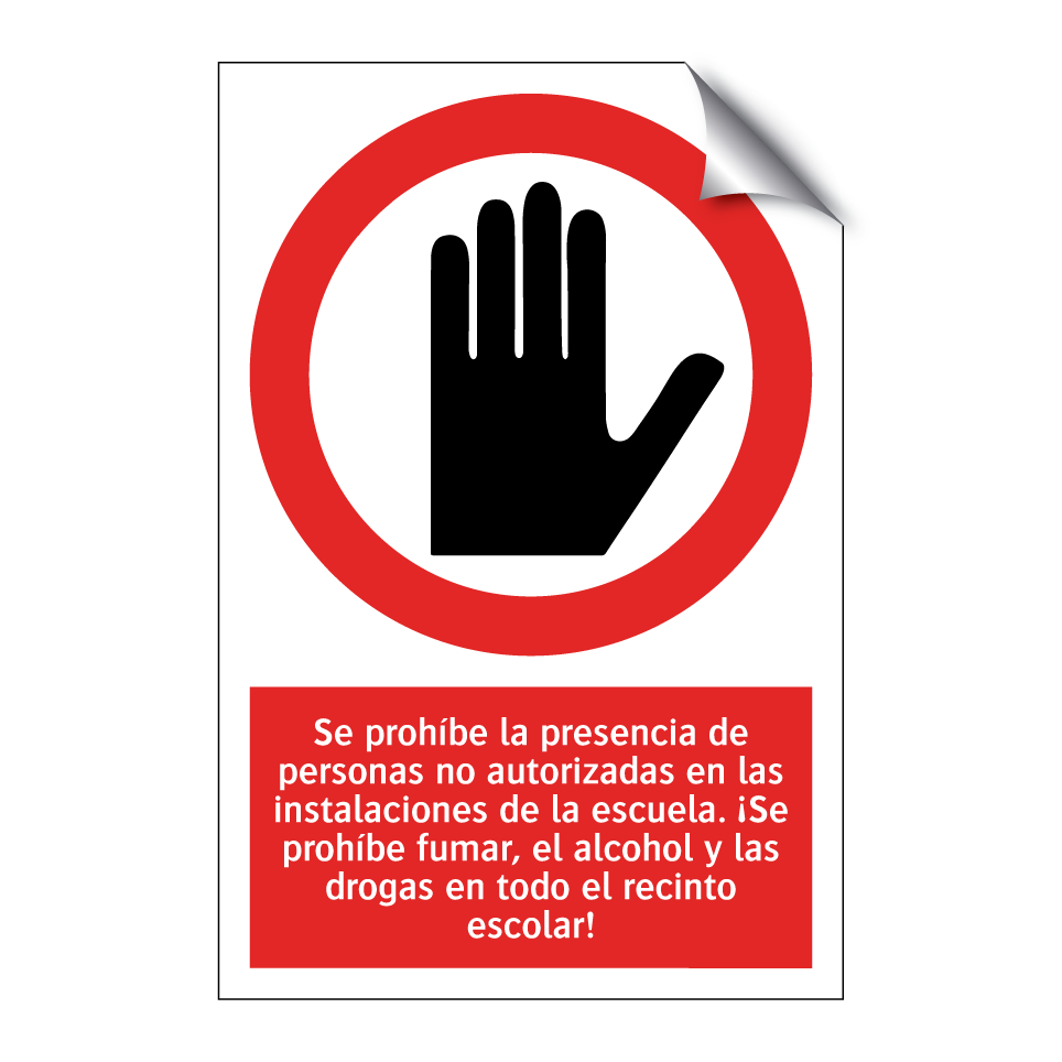 Se prohíbe la presencia de personas no autorizadas en las instalaciones de la escuela. ¡Se prohíbe fumar, el alcohol y las drogas en todo el recinto escolar!