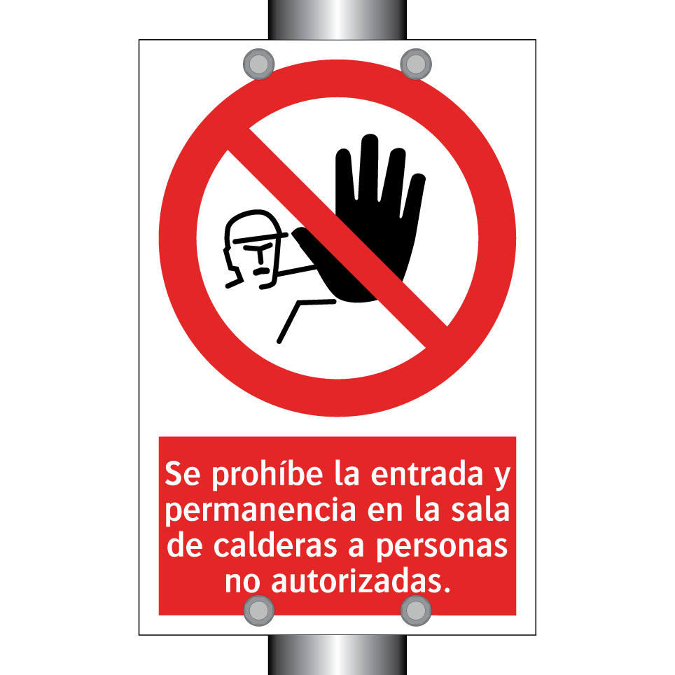 Se prohíbe la entrada y permanencia en la sala de calderas a personas no autorizadas.