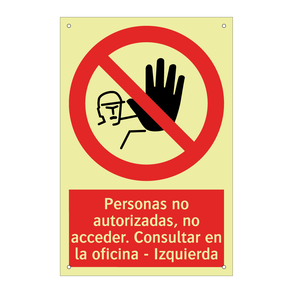 Personas no autorizadas, no acceder. Consultar en la oficina - Izquierda