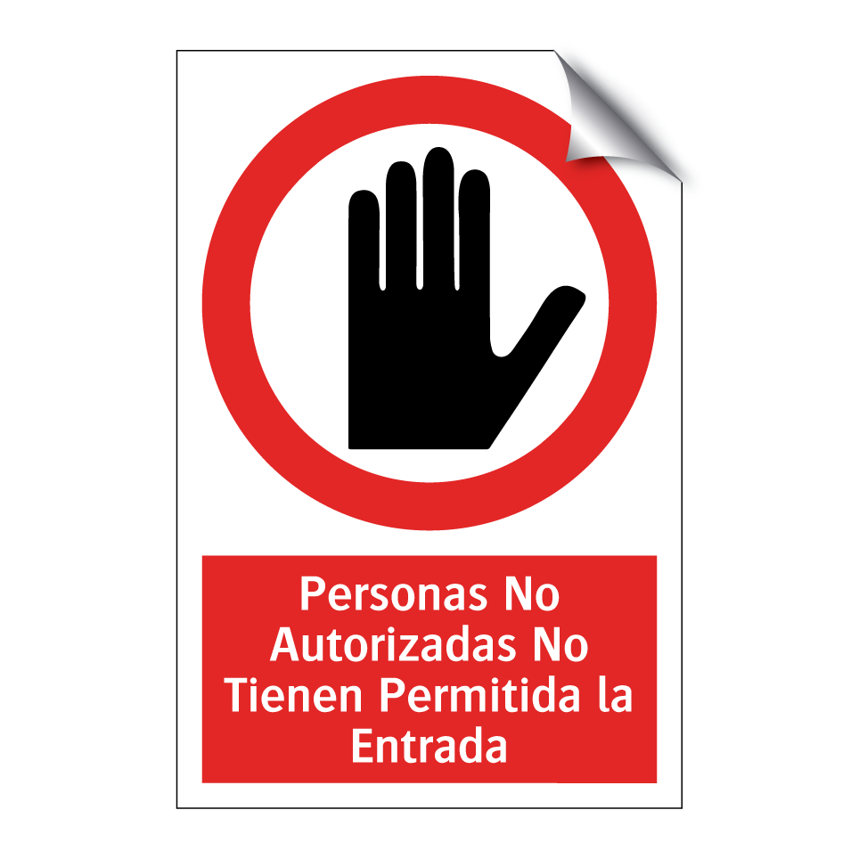 Personas No Autorizadas No Tienen Permitida la Entrada
