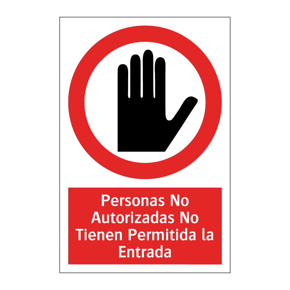 Personas No Autorizadas No Tienen Permitida la Entrada
