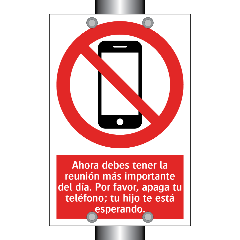 Ahora debes tener la reunión más importante del día. Por favor, apaga tu teléfono; tu hijo te está esperando.