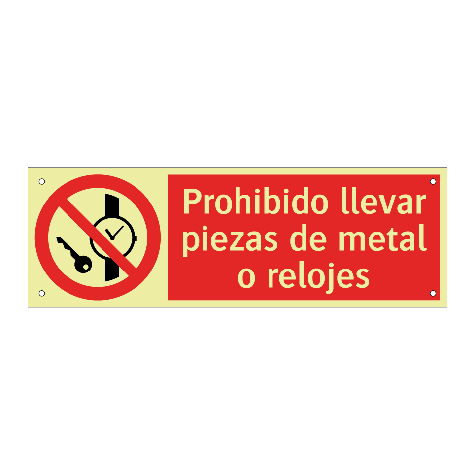 Prohibido llevar piezas de metal o relojes