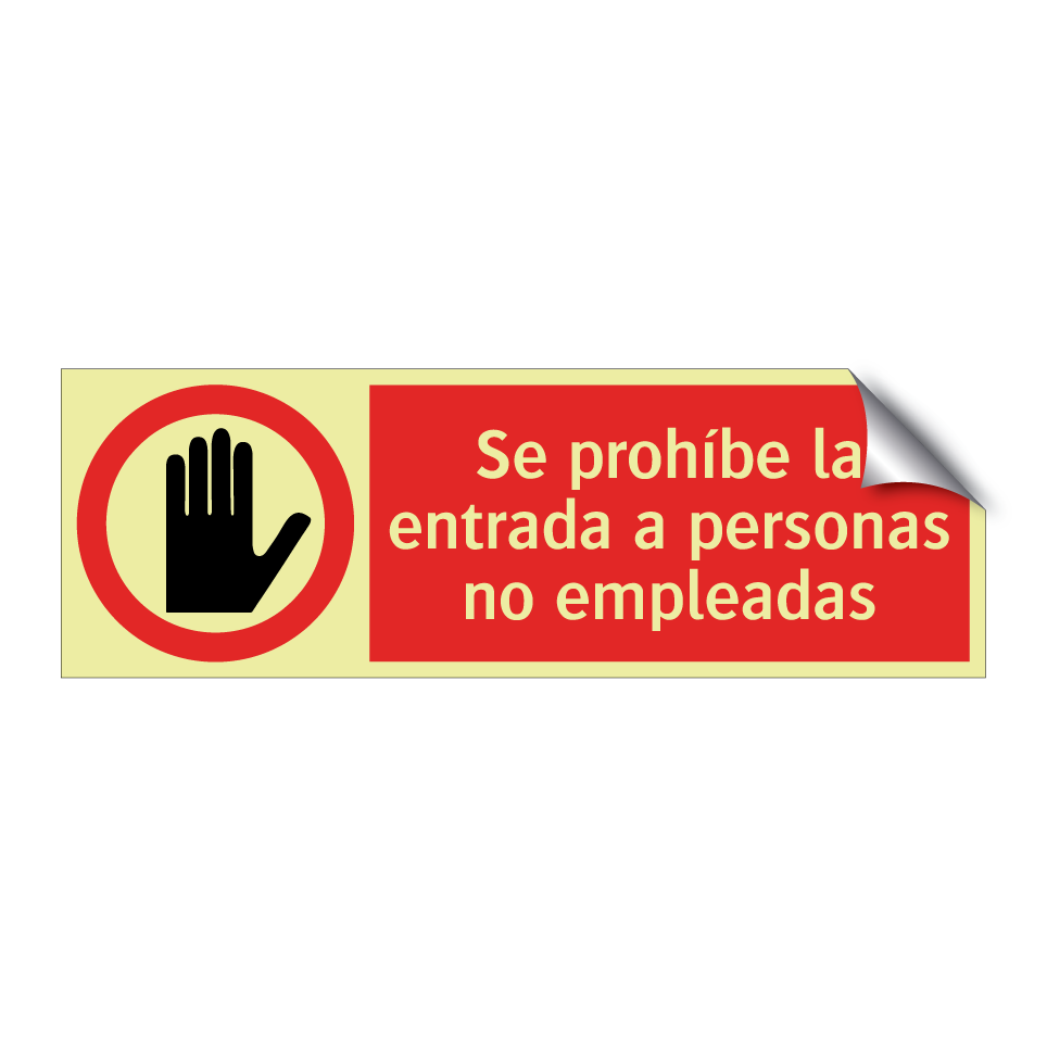 Se prohíbe la entrada a personas no empleadas