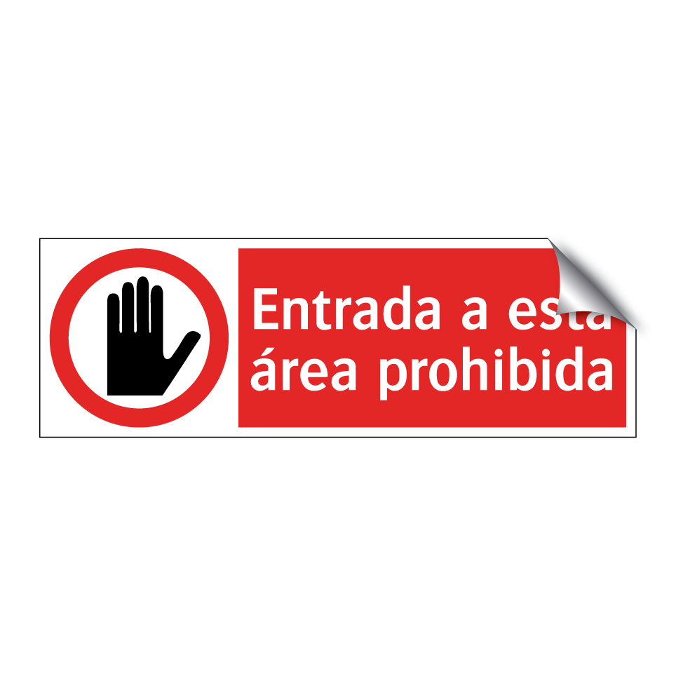 Entrada a esta área prohibida