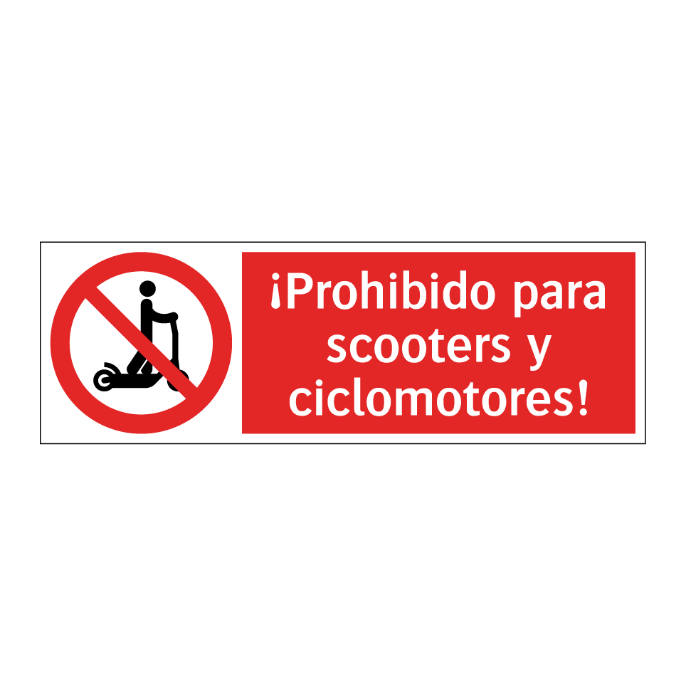 ¡Prohibido para scooters y ciclomotores!