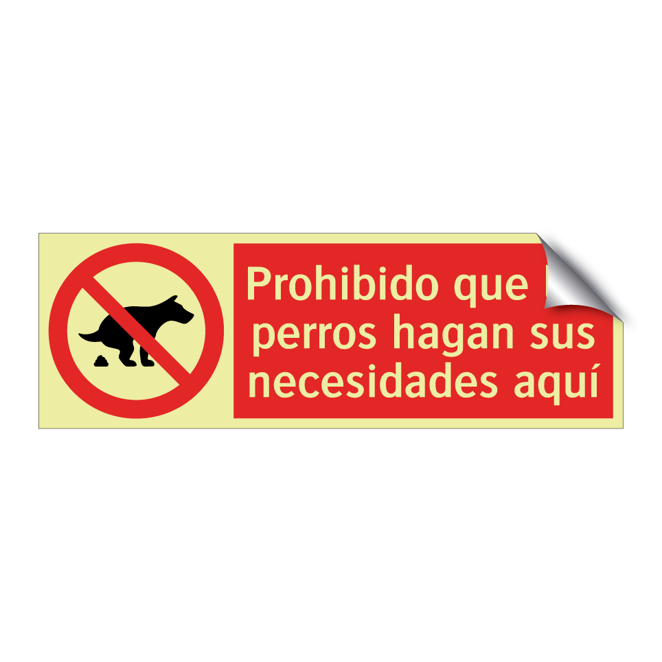 Prohibido que los perros hagan sus necesidades aquí