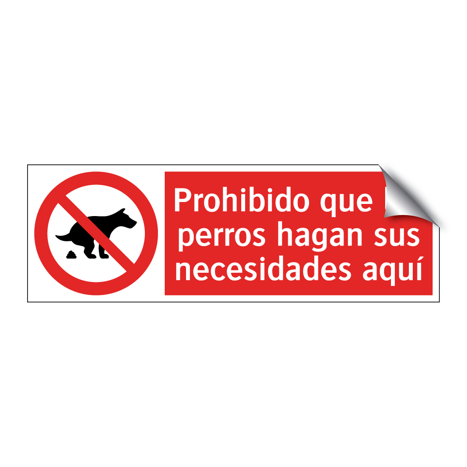 Prohibido que los perros hagan sus necesidades aquí