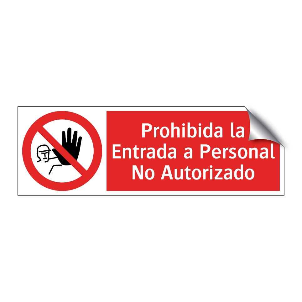 Prohibida la Entrada a Personal No Autorizado