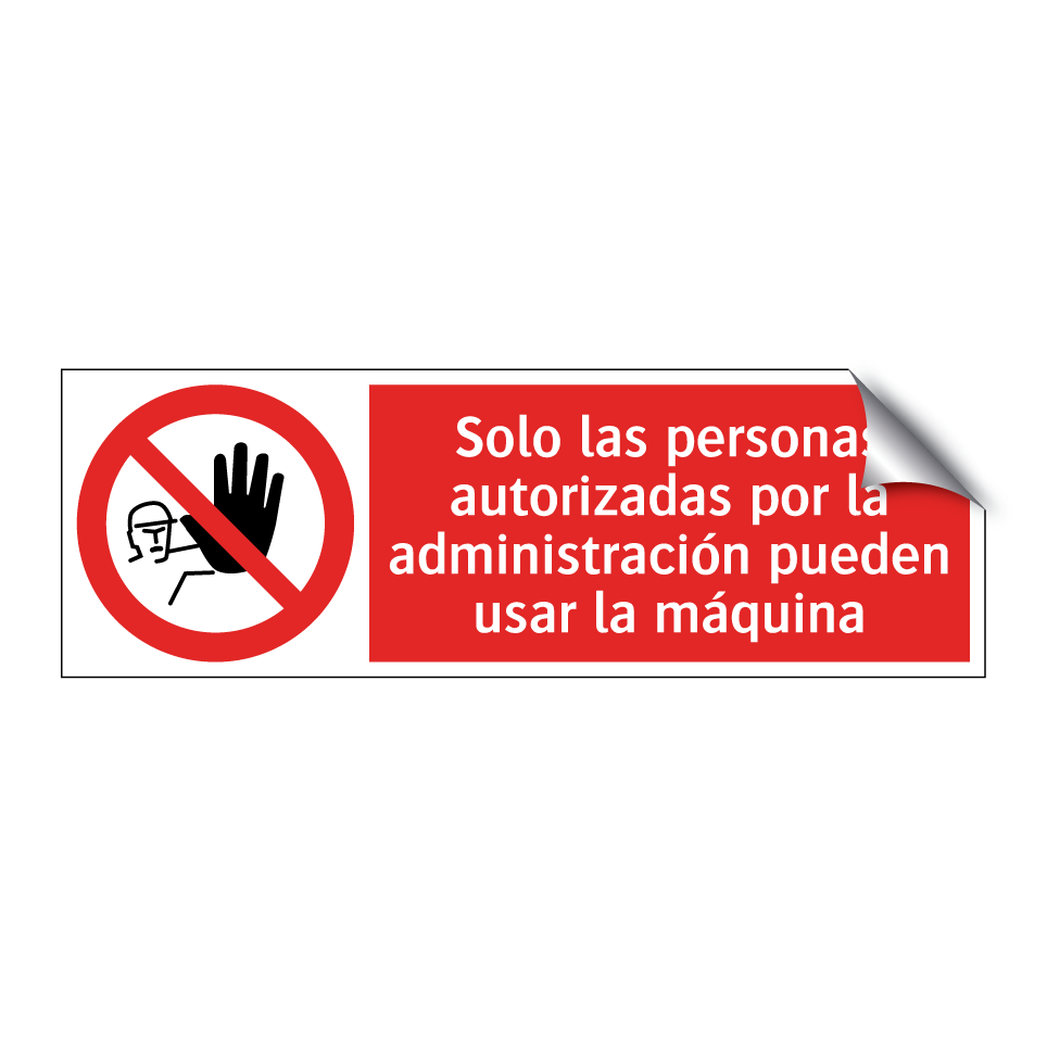 Solo las personas autorizadas por la administración pueden usar la máquina