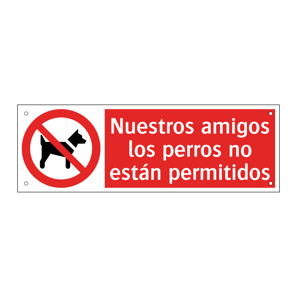 Nuestros amigos los perros no están permitidos