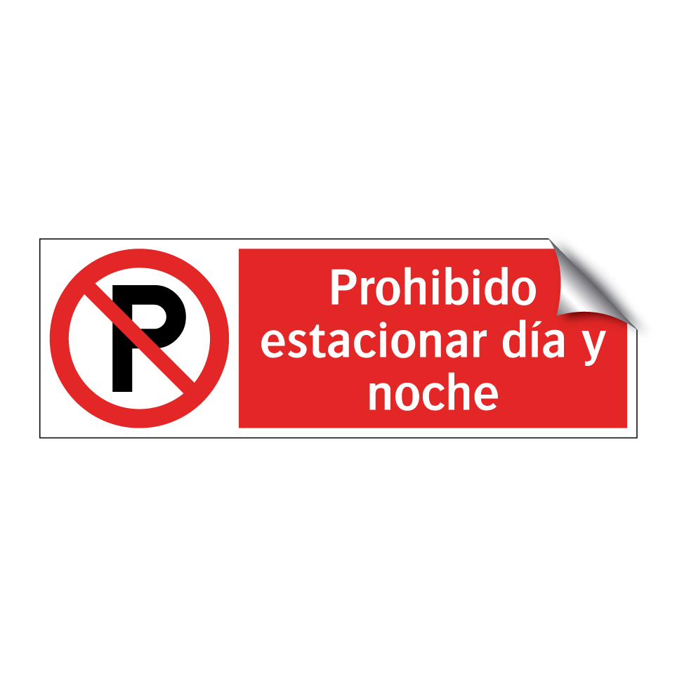 Prohibido estacionar día y noche