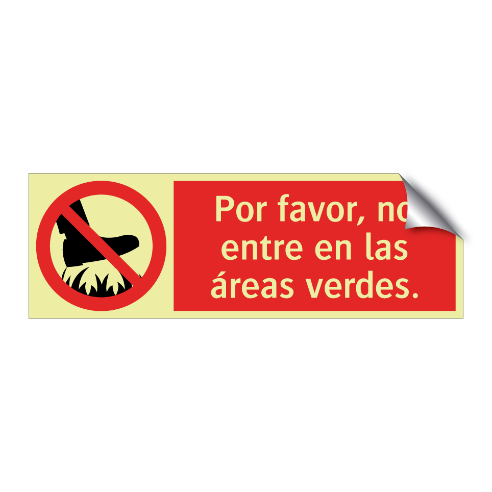 Por favor, no entre en las áreas verdes.